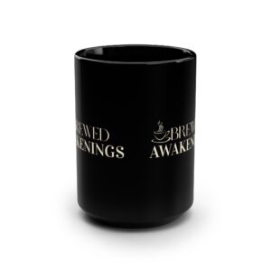 Brewed Awakenings Black Coffee Mug | Perfect Gift for Coffee Lovers | Stylish Tea Cup | Unique Kitchen Decor | 15oz