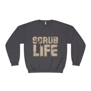 Unisex Scrub Life Crewneck Sweatshirt | Comfortable Gift for Healthcare Workers, Medical Professionals, Nurses, Casual Fashion